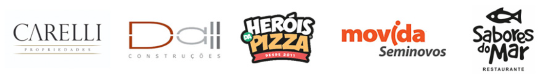 Carelli, Dall Construções, Heróis da Pizza, Movida Seminovos, Sabores do Mar